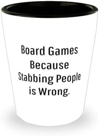 Masa Oyunları Çünkü insanları Bıçaklamak yanlıştır. Masa Oyunları Shot Glass, Parlak Masa Oyunları Hediyeler, Arkadaşlar